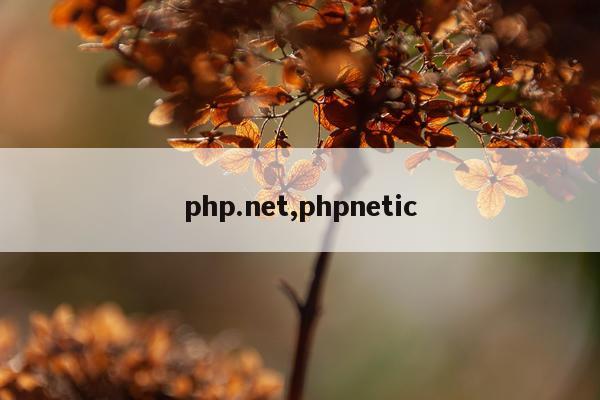 php.net,phpnetic